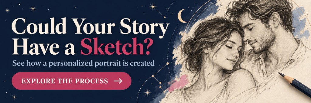 Could your story have a sketch? See how a personalized portrait is created.
